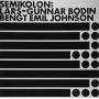Lars-gunnar Bodin / Bengt Emil Johnson - Semikolon