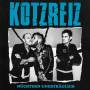 Kotzreiz - Nchtern Unertrglich