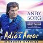 Andy Borg - Adios Amor-Groe Erfolge
