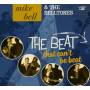 Mike Bell & The Belltones - The Beat That Cant Be Beat