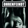 Ohrenfeindt - Schwarz Auf Weiss (CD Digipak)