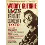 WOODY GUTHRIE ALL-STAR TRIBUTE CONCERT 1970 - Woody Guthrie All-Star Tribute [US-Version, Regio 1/A]