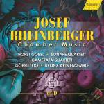 Horst Gobel / Sonare Quartett - Josef Rheinberger: Chamber Music