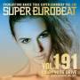 Super Eurobeat Vol.191 -enjoy Your Drive / Var - Super Eurobeat Vol.191 -enjoy Your Drive / Var