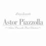 Astor Piazzolla - Best Selection