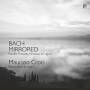 Maurizio Croci - Bach Mirrored
