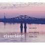 Brace, Eric, Peter Cooper & Thomm Jutz - Riverland