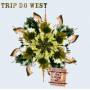 Various - Trip Do West