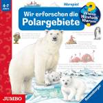 Wieso? Weshalb? Warum? / Sonja Szylowicki - Wir Erforschen Die Polargebiete