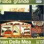 Della Mea Ivan - Fiaba Grande