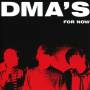 DMA'S - For Now