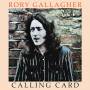 rory Gallagher - Calling Card (Remastered 2017)