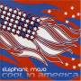 Elephant Mojo - Cool In America