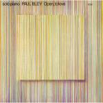 Paul Bley - Open, To Love (Luminessence Series)