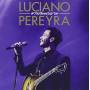 luciano Pereyra - Tu Mano En Vivo