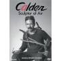 Calder: Sculptor Of Air - Calder: Sculptor Of Air [US-Version, Regio 1]