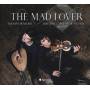 Thomas Dunford / Theotime Langlois De Swarte - The Mad Lover