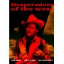 Desperadoes Of The West - Desperadoes Of The West [US-Version, Regio 1]
