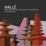 Hall Orchestra / Kahchun Wong - Britten: The Prince of the Pagodas