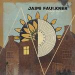 Jaimi Faulkner - Half Of It