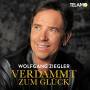 Wolfgang Ziegler - Verdammt-Zum Glck