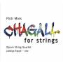 Opium String Quartet - Chagall for Strings