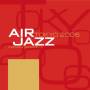 Air Jazz Tokyo 2006 / Var - Air Jazz Tokyo 2006 / Var