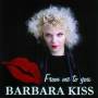Barbara Kiss - From Me To You