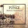 M. Ponce - Tropical Y Cosmopolita