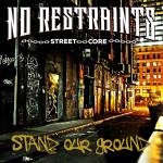 No Restraints - Stand Our Ground (Digipak)