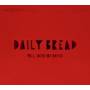 Daily Bread - Well,You're Not Invited