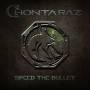 Chontaraz - Speed the Bullet