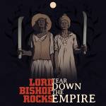 Lord Bishop Rocks - Tear Down The Empire (Digipak)