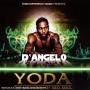 D'angelo - Yoda (The Monarch Of Neo Soul)