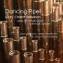Mary Chard Petersson - Dancing Pipes