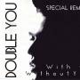 Double You - With Or Without You