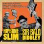 Hipbone Slim & The Knee Tremblers - Hipbone Slim Vs Sir Bald Didley
