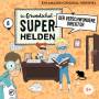 Die Grundschul-Superhelden - 06: Der verschwundene Direktor
