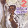 JOSE SERRANO / ANTONIO AGUJETAS - DOS GRITOS DE LIBERTAD