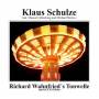 Klaus Schulze - Richard Wahnfried's Tonwelle (Special 2-CD Edition