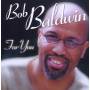 Bob Baldwin - For You (Remastered & Expanded)