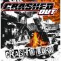 Crashed Out - Crash 'n' Burn (Ltd. Grey LP)