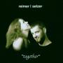 Reimer / Setzer - Together