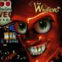 Whatever - LIES+GOLD DUST
