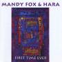 Mandy Fox & Hara - First Time Ever