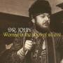 Dr. John - Woman Is The Root Of All Evil