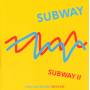 Subway - Subway II