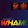 Wham! - If You Were There/The Best Of Wham