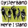 Oysterband - Here I Stand