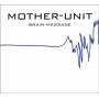 Mother Unit - Brain-Massage